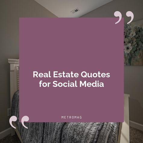 Are you looking for real estate captions and taglines that will fit your social media posts? Check out this blog for great ideas and real estate slogans that will help you stand out from the crowd. See all quotes and captions on https://metromag.com/real-estate-captions/ Real Estate Captions, Real Estate Slogans, Real Estate Quotes, Stand Out From The Crowd, All Quotes, Great Ideas, Social Media Posts, Instagram Captions, Media Post