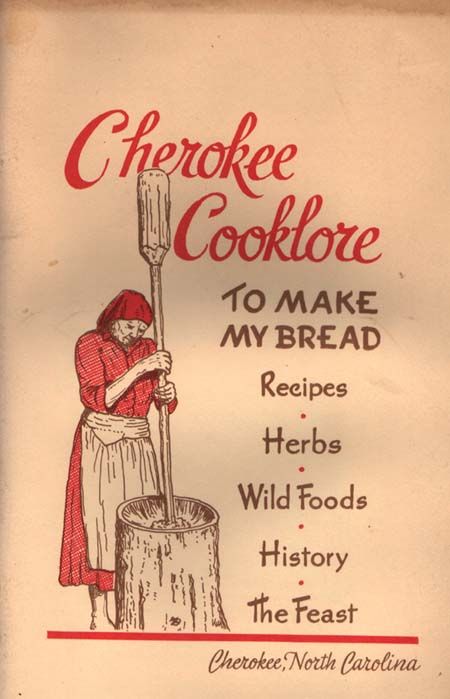 Cherokee Recipes, Cherokee Food, Appalachian Recipes, Native American Recipes, Native American Food, Native Foods, Old Cookbooks, Cherokee Indian, Heirloom Recipes