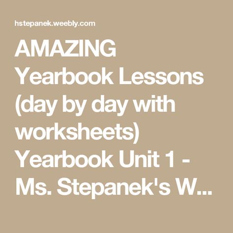 AMAZING Yearbook Lessons (day by day with worksheets)    Yearbook Unit 1 - Ms. Stepanek's Website Yearbook Mods, Yearbook Design Layout, Teaching Yearbook, Middle School Yearbook, Yearbook Class, Yearbook Staff, Yearbook Spreads, Yearbook Layouts, Yearbook Pages