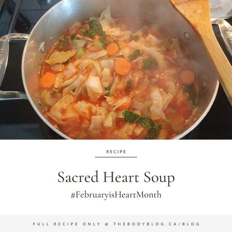 Scared Heart Diet Soup, Sacred Heart Soup, Increase Fiber Intake, Sacred Heart Diet, Heart Soup, Healthy Cabbage Soup, Increase Fiber, Cabbage Benefits, Diet Soup