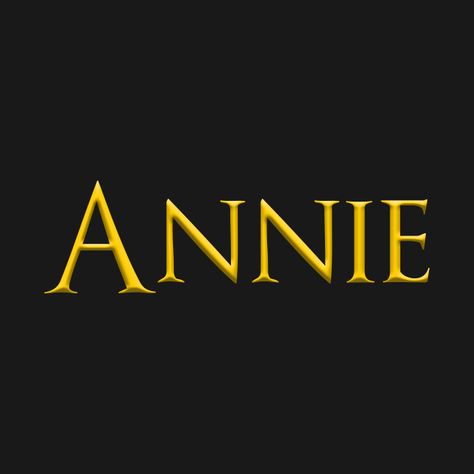 Check out this awesome 'Annie+Popular+Female%2C+Girl%2C+Woman+Name+Gold+On+Dark' design on @TeePublic! Annie Name Wallpaper, Beautiful Wallpaper For Phone, Name Wallpaper, Women Names, Font Names, Beautiful Wallpapers, Tech Company Logos, Tshirt Designs, ? Logo