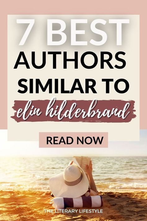 7 Authors similar to Elin Hilderbrand You'll Love Best Elin Hilderbrand Books, Elin Hilderbrand Books In Order, Elin Hilderbrand Aesthetic, Elin Hilderbrand Recipes, Elin Hilderbrand Books, Elin Hilderbrand, Bookworm Quotes, Beach Reads, Crown Queen