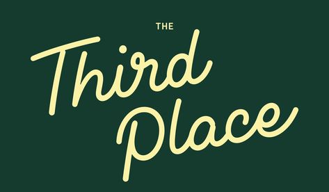 The Third Place Brand Identity on Behance Third Place, Word Mark Logo, Information Architecture, Prop Design, Environmental Graphics, Architecture Visualization, Advertising Photography, Graphic Design Branding, Type Design