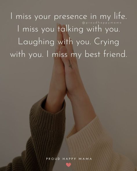 Missing Sister Quotes, Miss You Sister Quotes, Miss You Friend Quotes, I Miss You Sister, Missing Best Friend Quotes, Missing Friends Quotes, Missing Best Friend, Missing Friends, Meaningful Friendship Quotes