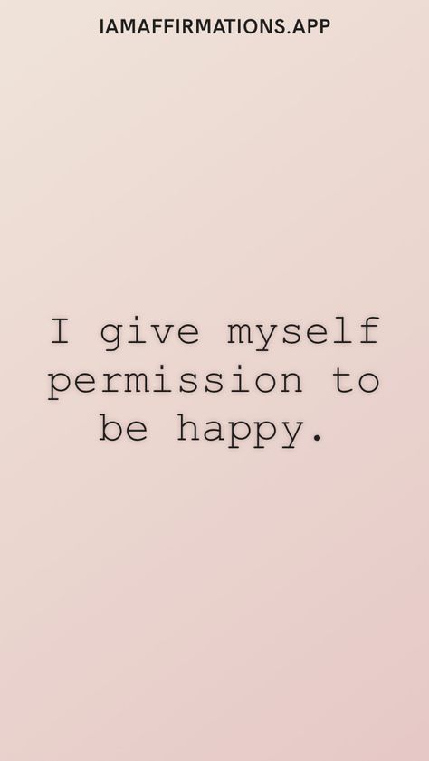 I give myself permission to be happy. From the I am app: https://iamaffirmations.app/download Make Me Happy Quotes, Not My Circus, I Am Affirmations, Text Me, Happy Quotes, Make Me Happy, Law Of Attraction, Vision Board, Affirmations