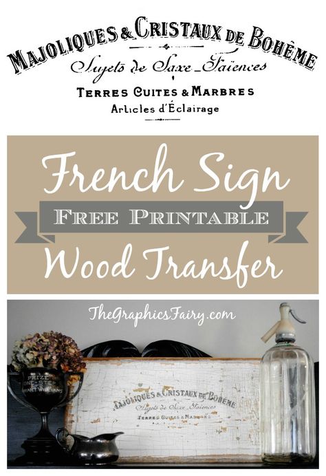 How to Transfer a French Image onto a Wooden Sign, Free Printable included. Transfer Techniques, Graphic Fairy, French Images, French Typography, Transfer Onto Wood, Graphics Vintage, French Signs, Transfer Images, Wood Transfer