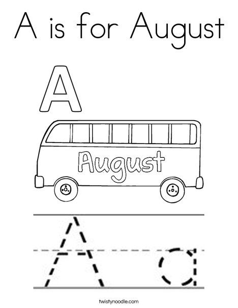 A is for August Coloring Page - Twisty Noodle August Worksheets For Preschool, August Themes For Preschool, August Worksheets, August Coloring Pages, Alphabet Lesson Plans, Calendar Worksheets, Baby Development Activities, Prewriting Skills, Starting A Daycare