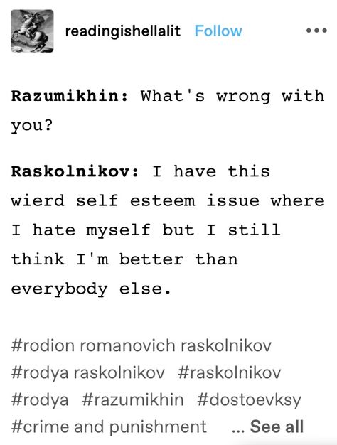 Raskolnikov Aesthetic, Raskolnikov X Razumikhin, Dostoyevsky Books, Literary Humor, Classical Literature, Literature Humor, Nerd Problems, Russian Literature, Momento Mori