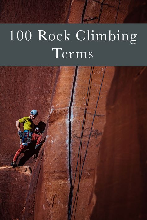 Do you know what Beta means? What about Braind Bucket? - 100 Useful Rock Climbing Terms for Beginners and Seasoned Professionals Rock Climbing Beginner, Rock Climbing Workout Beginner, Rock Climbing Aesthetic, Rock Climbing Techniques, Rock Climbing Workout, Climbing Technique, Lead Climbing, Rock Climbing Rope, Rock Climbing Gym