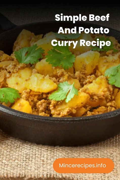 Simple Beef And Potato Curry Recipe Minced Meat Curry, Indian Minced Beef Recipes, Mince Curry Recipe, Mince And Potato Recipe, Potato And Minced Meat Recipes, Beef Curry Recipe Easy, Minced Beef Recipes Easy, Easy Curry Recipe, Curry With Potatoes