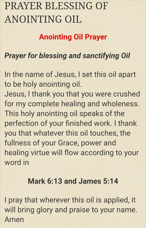 Prayer for Blessing Oil Prayer To Pray Over Anointing Oil, Prayers For Anointing Oil, Anointing Home Prayer, Prayer To Anoint Oil, Prayer For Anointing Oil Bottle, Prayer For Anointing Oil, Annoit Oil Prayer, How To Pray Over Anointing Oil, Anointing Oil Prayer For Home