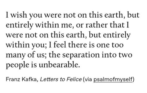 Franz Kafka Letters To Felice, Letters To Felice, Franz Kafka Quotes, Kafka Quotes, Word Board, Franz Kafka, Beautiful Quotes, Me Quotes, Vision Board