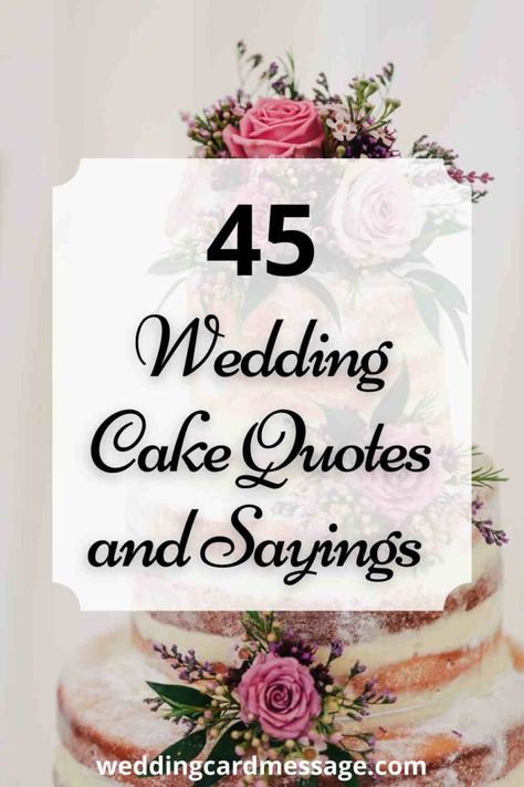 Find the perfect wedding cake quotes and sayings to decorate the cake on your big day with this selection of sweet, funny and memorable quotes | #wedding #cake #weddingcake #quotes #sayings Wedding Cake With Words Writing, Anniversary Cake Quotes, Rehearsal Dinner Cake Sayings, Wedding Cake Writing, Eat Cake Quotes, Cake Phrases, Wedding Cake Quotes, Bridal Shower Cake Sayings, Spring Wedding Outfit