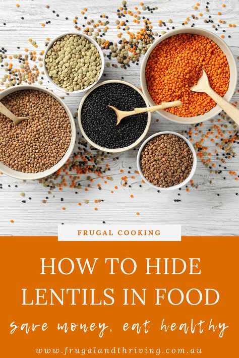 Lentils are a cheap and nutritious addition to any diet. But if you're feeding a fussy family who isn't keen on lentils, how do you eat more? By sneaking them in! Here's how to hide lentils and enjoy their benefits. #frugalcooking #budgetfood via @goodymel Hide Beans In Recipes, How To Eat More Legumes, Hidden Healthy Meals, Ways To Use Lentils, How To Hide Beans In Food, How To Eat Lentils, How To Use Lentils, Hidden Beans Recipes, How To Eat More Beans