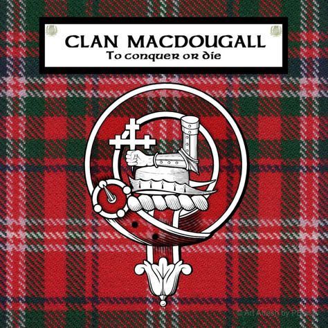 Clan Macdougall Tartan, Badge & Motto Unique Surname, Clan Macdougall, Unique Surnames, Macdonald Tartan, Clan Macdonald, Scottish Clans, Poster Size, Tartan, Scotland