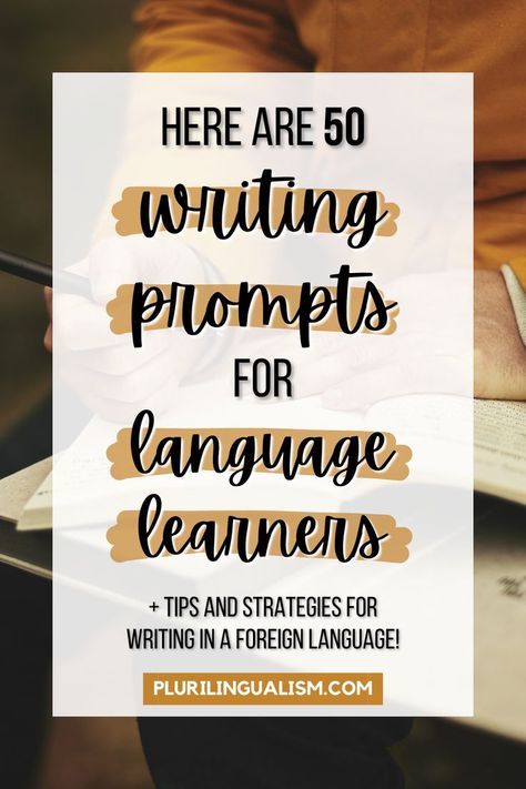 Here are 50 writing prompts for language learners! Plus tips and strategies for writing in a foreign language! Plurilingualism.com Language Journal, Spanish Writing, Language Apps, Learning Languages Tips, Daily Writing Prompts, Italian Language Learning, Learn Portuguese, Target Language, German Language Learning