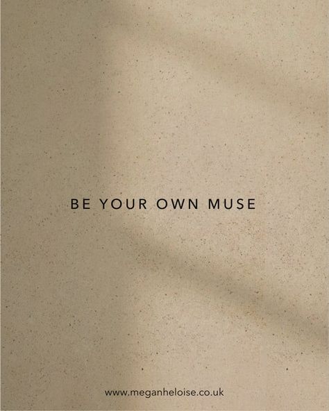 Be your own muse quote on a sand coloured wall at golden hour with a window shadow effect www.meganheloise.co.uk Be Your Own Muse, Moon Woman, Shadow Shadow, Self Love Club, Wild Moon, Weekly Goals, Quotes Art, Love Club, Free Spirited