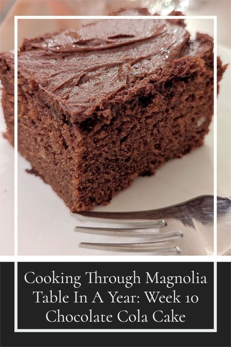 Cooking Through Magnolia Table In A Year: Week 10 | Chocolate Cola Cake | Joanna Gaines Recipe Review | Easy Dessert Recipes | Desserts To Feed A Crowd | Desserts To Take To A Friend | Family Friendly Recipes Chocolate Cola Cake Magnolia, Joanna Gaines Chocolate Cake, Joanna Gaines Cola Cake Recipe, Magnolia Table Kitchen, Magnolia Table Recipes Joanna Gaines, Chocolate Cola Cake, Kitchen Magnolia, Desserts To Feed A Crowd, Gaines Kitchen