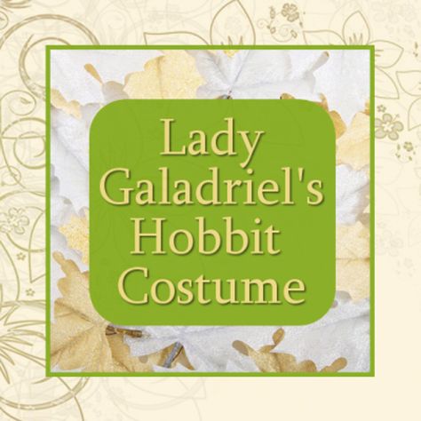 Elven Queen Lady Galadriel’s Hobbit Costume Guide for Halloween and Cosplay Galadriel Costume, Galadriel Dress, Lady Galadriel, Hobbit Cosplay, Hobbit Costume, Elf Queen, Elven Queen, Costume Guide, Female Elf