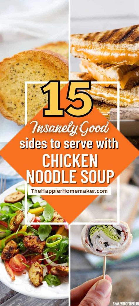 Wondering what to serve with chicken noodle soup? We are sharing 15 great side dish options you'll love! Chicken Noodle Side Dish, What To Eat With Chicken Noodle Soup, What To Serve With Soup Dinners, Chicken Noodle Soup Sides Dishes, Sides For Chicken Noodle Soup, What To Serve With Chicken Noodle Soup, What Goes With Chicken Noodle Soup, What Goes With Soup As A Side, Chicken Noodle Soup Sides