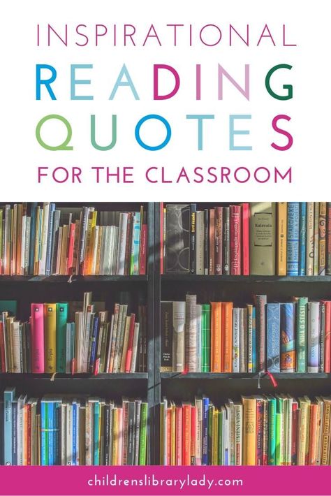 20 inspirational reading quotes to use as a motivational tool or as discussion starters in your classroom on the importance of reading. #quotes #quotesforkids #readingquotes Reading Sayings For Classroom, Library Quotes For Kids, Reading Quotes For Classroom, Short Reading Quotes, Children Reading Quotes, Quotes About Reading For Kids, Motivational Reading Quotes, Reading Quotes Inspirational, Importance Of Reading Quotes