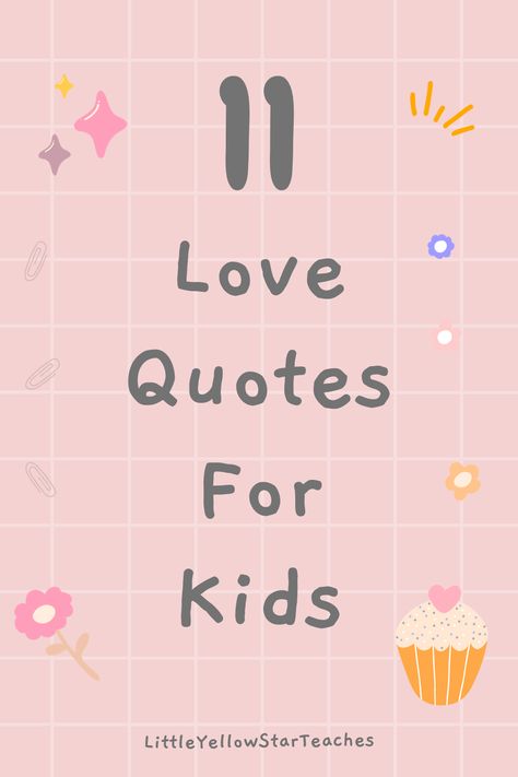 Introduce kids to the power of love with our carefully curated collection of love quotes for kids. These heartwarming love quotes for kids will inspire them to embrace love, friendship, and kindness. They'll learn the importance of giving and receiving affection, and will be motivated to love unconditionally. Let's help the little ones understand and appreciate the beauty of love. Check Out the Quotes! Children Love Quotes For Kids, Quotes For Kindergarten Kids, Quotes About Kids Love, Children Quotes Love For Kids, Kids Love Quotes, Love Quotes For Kids, You Are Loved Quotes, Friendship Quotes For Kids, Kindness Quotes For Kids