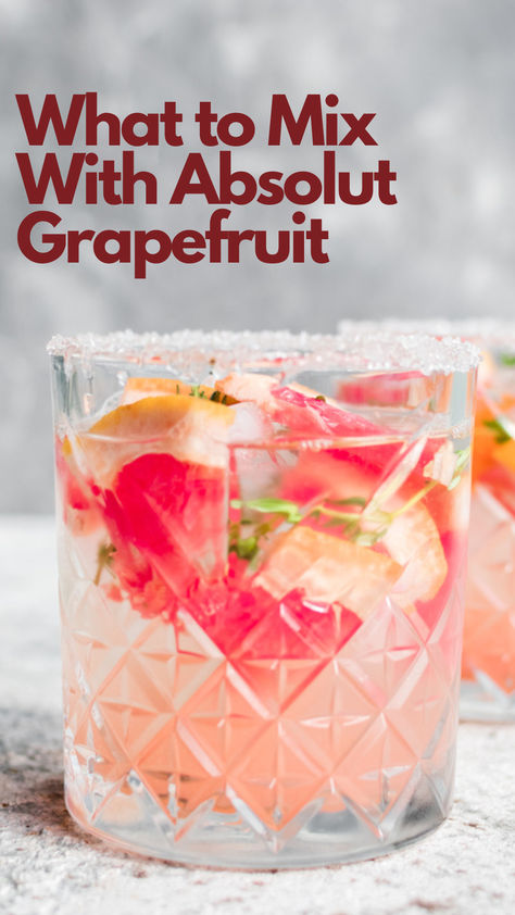 What to Mix with Absolut Grapefruit Grapefruit Vodka Drinks, Grapefruit Vodka, Best Drinks, Grapefruit Soda, Premium Vodka, Vodka Drinks, Grapefruit Juice, Vodka Cocktails, Cranberry Juice