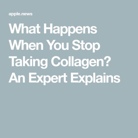 What Happens When You Stop Taking Collagen? An Expert Explains Collagen Rich Foods, Taking Collagen, What Is Collagen, Collagen Benefits, Cosmetic Dermatology, Increase Muscle Mass, Collagen Cream, Eat This Not That, Collagen Supplements