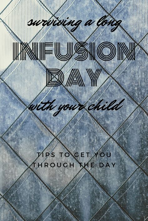 All my best tips for surviving long infusion days with your child. Ivig Infusions Autoimmune, Autoimmune Disease Awareness, Iv Infusion, Visual Schedules, Special Needs Mom, Calming Activities, Sensory Processing Disorder, Mean People, Pep Talks