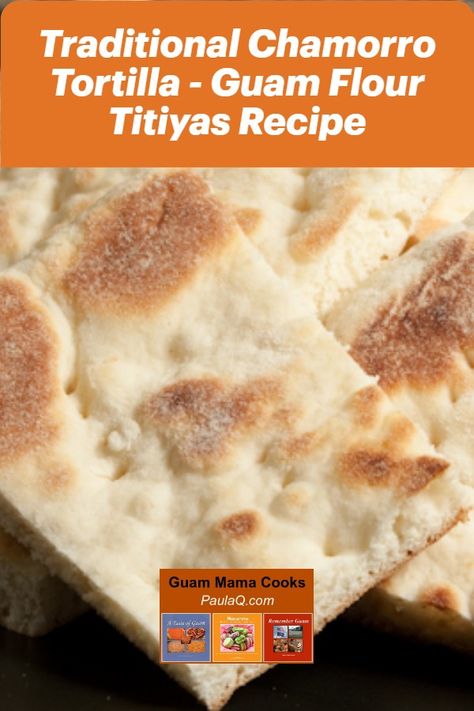 Chamorro titiyas or Guam soft flour tortillas is thicker than your typical burrito-style tortilla. It's soft and subtly sweet, and a must-have to go along with other CHamoru fiesta food like chicken kelaguen and barbecue ribs. Tatiyas Recipe, Chamorro Flour Titiyas, Titiyas Recipe, Chicken Kelaguen, Guamanian Recipes, Guamanian Food, Guam Food, Chamorro Food, Soft Flour Tortillas