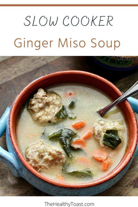 Slow Cooker Miso Soup, Ginger Miso Soup, Quick Miso Soup, Easy Miso Soup Recipe, Low Sodium Miso Soup, Soup With Turkey Meatballs, Miso Soup Add Ins, Soup With Turkey, Amazing Slow Cooker Recipes