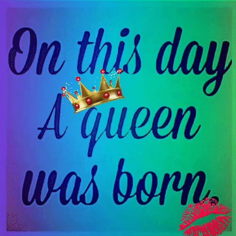 On This Day A Queen Was Born Gif #queen #born #day #gif #qoutes Happy Birthday Queen, Happy Birthday Wishes For A Friend, Happy Birthday Sis, Happy Birthday Black, Birthday Girl Quotes, Hug Quotes, Happy Birthday Vintage, Happy Birthday Wishes Photos, Black Fact