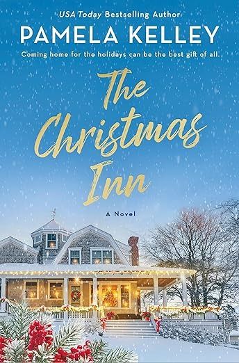 The Christmas Inn: A Novel - Kindle edition by Kelley, Pamela M.. Literature & Fiction Kindle eBooks @ Amazon.com. Christmas Inn, Christmas Romance Books, Christmas Novel, Best Historical Fiction Books, Christmas Stories, Christmas Reading, Christmas Romance, Cup Of Hot Chocolate, Good Romance Books