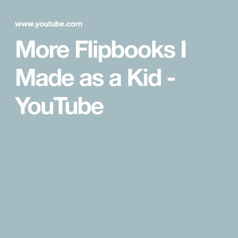 More Flipbooks I Made as a Kid - YouTube Youtube Kids, Ios Apps, Flip Book