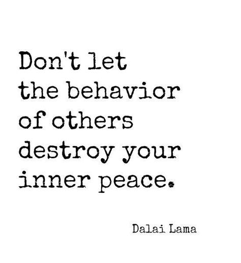 but if you  must be in their company their noise could  prevent you from hearing inner thoughts. This site is that space away from interference. Inner Peace, Don't Let, Quotes