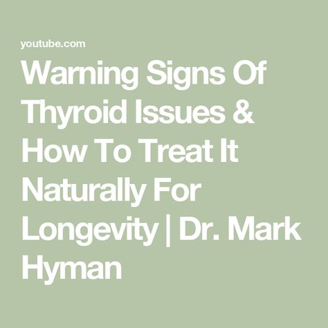 Warning Signs Of Thyroid Issues & How To Treat It Naturally For Longevity | Dr. Mark Hyman Thyroid Issues Signs, Dr Mark Hyman, Mark Hyman, Thyroid Issues, Reverse Aging, Warning Signs, Free Guide, Signs, Health