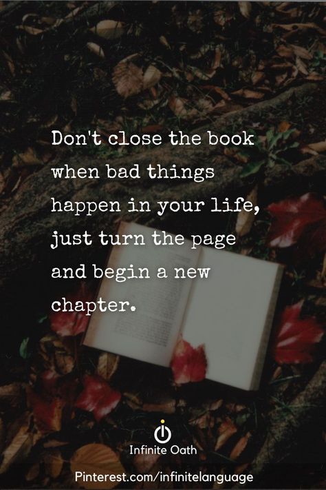 Bad Things Happen Quotes, Turn The Page Quotes, Quotes About Moving On From Love, Turn The Page, Bad Life, Bad Things, Quotes About Moving On, Things Happen, Real Quotes