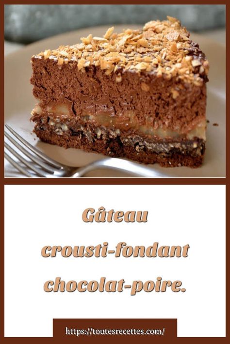 Comment préparer le Gâteau crousti-fondant chocolat-poire Carnival Cakes, French Patisserie, Trifle, Fruit Desserts, Chocolate Desserts, Easy Desserts, Fondant, Biscuits, Pastry