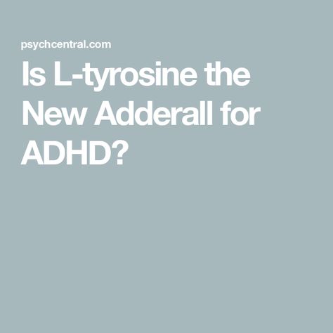 Is L-tyrosine the New Adderall for ADHD? L Tyrosine Benefits, L Tyrosine, Improve Cognitive Function, The Hype, Natural Supplements, Medical Prescription, Health Professionals, Nutrition, Benefits