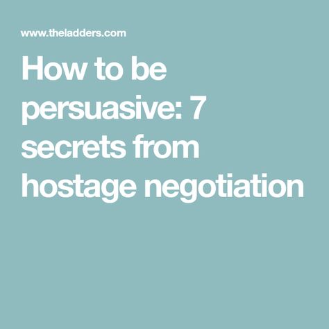 How to be persuasive: 7 secrets from hostage negotiation Barking Up The Wrong Tree, Chris Voss, Read People, Open Ended Questions, How To Read People, Difficult Conversations, How To Influence People, Magic Words, Continuing Education