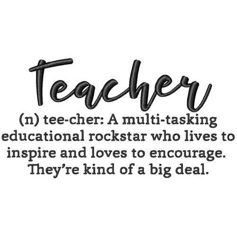 Definition Of A Teacher - 5x7 - Products - SWAK Embroidery Moxie Embroidery Teacher Definition Quote, Teacher Definition, Teacher Appreciation Quotes, Bee Crafts For Kids, Staff Meeting, Male Teacher, Staff Meetings, Teachers Gifts, Appreciation Quotes