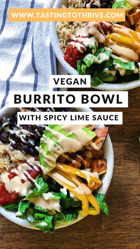 Vegan Burrito Bowl, Sweet Potato Burrito, Packable Lunches, Burrito Bowls Recipe, Vegan Burrito, Lime Sauce, Vegan Sauces, Vegan Sweet Potato, Vegan Bowls