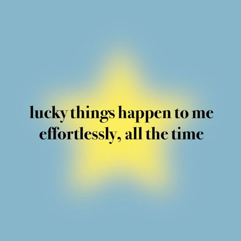 Lucky Syndrome Aesthetic, Good Things Happen To Me Affirmation, Life Is Easy Affirmation, I Am Affirmations Aesthetic, I’m So Lucky Everything Always Works Out For Me, I Am Lucky Affirmation, Lionsgate Manifestation, Assertive Affirmations, All As