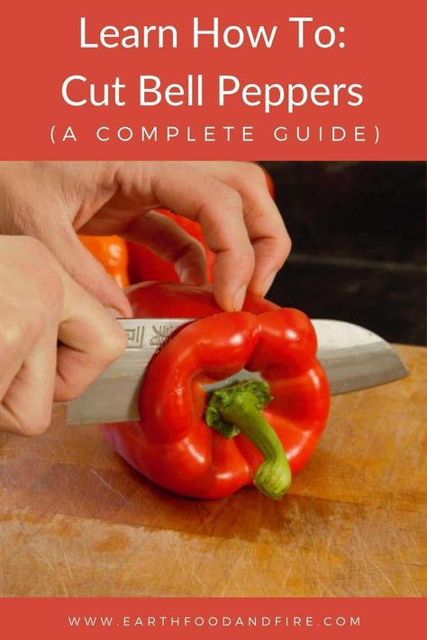 Learn how to efficiently cut bell peppers in the kitchen with this simple step-by-step guide! We'll show you four easy ways to cut bell peppers with almost zero waste! #howto #knifeskills #learningtocook #cookingskills How To Cut Peppers, Store Peppers, Earth Food, Bell Pepper Recipes, Peppers Recipes, Culinary Skills, Cooking Skills, Stuffed Sweet Peppers, Bell Peppers