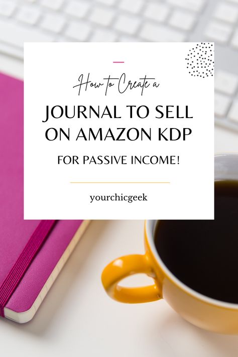 Passive Income Selling Journals, Creating Journals To Sell On Amazon, Publish Journal On Amazon, Amazon Passive Income, Passive Side Hustle, How To Publish A Journal On Amazon, How To Use A Planner For Beginners, How To Create Journals To Sell On Amazon, Selling Notebooks On Amazon