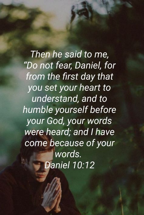 Daniel 10:12 Daniel 10:12 Bible Verse, Daniel Bible, Bible Studying, Book Of Daniel, Simple Prayers, Forgiveness Quotes, Godly Woman Quotes, Humble Yourself, Bible Stuff