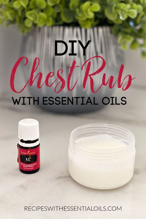 Diy Chest Rub Essential Oils, Essential Oil Chest Rub For Cough, Essential Oil Chest Rub, Diy Chest Rub, Rc Essential Oil Young Living, Rc Essential Oil, Diy Chest, Essential Oils For Cough, Chest Rub