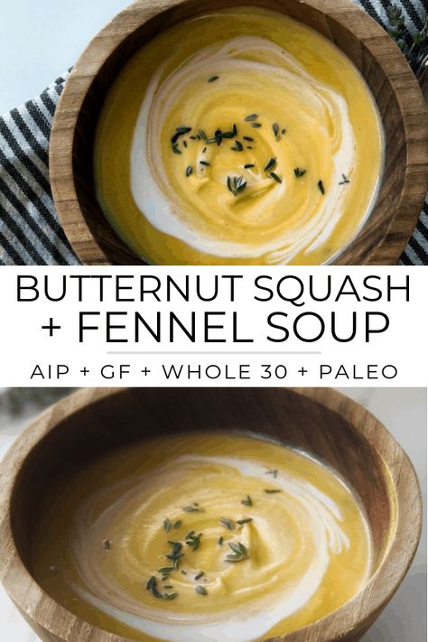 Butternut Squash and Fennel Soup (AIP, Paleo, Vegan, Whole 30) #aip #paleo #vegan #whole30 Butternut Squash Fennel Soup, Aip Soup Recipes, Vegan Whole 30, Aip Soup, Acorn Squash Soup, Fennel Soup, Fennel Recipes, Chicken And Butternut Squash, Butternut Squash Recipes Soup