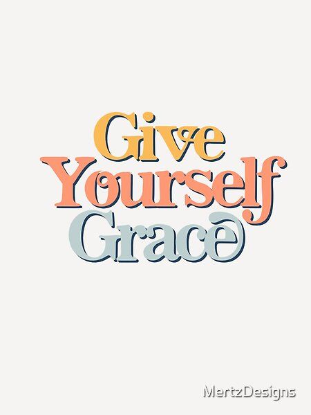 Give Yourself Grace Wallpaper, Self Grace Quotes, Give Yourself Grace Quote, Quotes About Grace, Grace Quote, Give Yourself Some Grace, Team Word, Give Yourself Grace, Vision Board Words