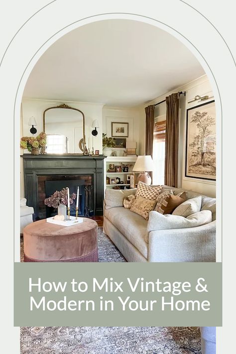 Learn to mix old and new as we delve into the art of mixing vintage and modern furniture and decor. This blog post from The Bliss House Co. features inspiration and tips to create a unique aesthetic, from experimenting with mixed materials and textures to mastering the perfect color palette. Add character and personality to your home with this approach! Mixing Neutrals Living Room, Mixed Antique And Modern, Mix Of Modern And Antique Decor, Modern Vintage Cottage Interior, Old New Interior Design, Old Mixed With New Decor, Vintage Transitional Living Room, Mid Century Modern Vintage Living Room, Vintage Inspired Decor Living Rooms